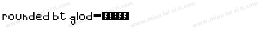 rounded bt glod字体转换